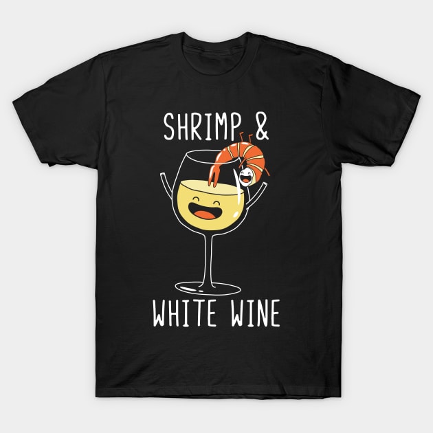 Shrimp and White Wine T-Shirt by CoDDesigns